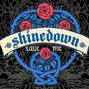 Save Me - Shinedown