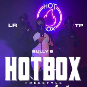 Hotbox Freestyle - Sin Squad (SS) (Ft. Bully B, LR & TP (NPK))