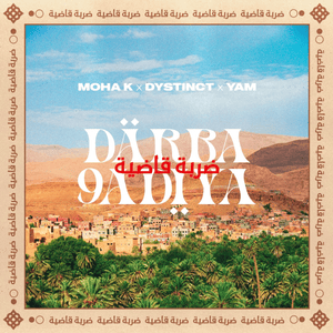 Darba 9adiya - Moha K (Ft. DYSTINCT & YAM)