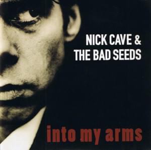 Right Now I’m A-Roaming - Nick Cave & The Bad Seeds