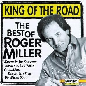 Everything’s Coming Up Roses - Roger Miller