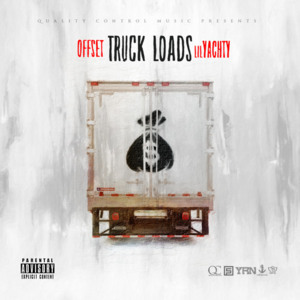 Truck Loads - Offset (Ft. Lil Yachty)