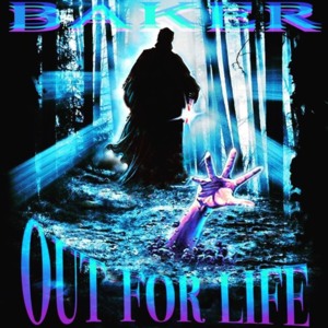 Out for Life - Baker Ya Maker