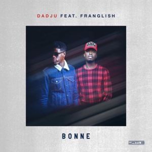 Bonne - Dadju (Ft. Franglish)