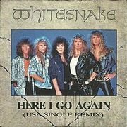 Here I Go Again - Whitesnake