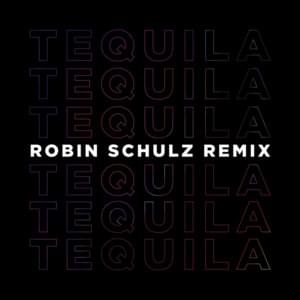 Tequila (Robin Schulz Remix) - Dan + Shay