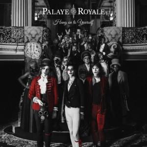 Hang On To Yourself - Palaye Royale