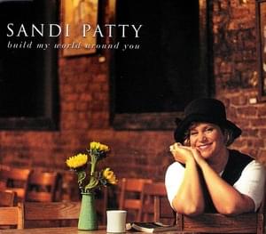 Build My World Around You - Sandi Patty