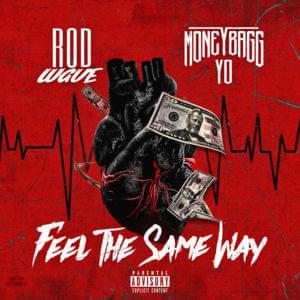 Feel the Same Way - Rod Wave (Ft. Moneybagg Yo)