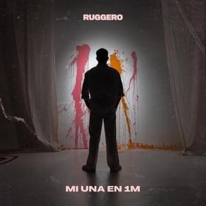 Mi una en 1M - RUGGERO