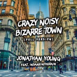 Crazy Noisy Bizarre Town - Jonathan Young