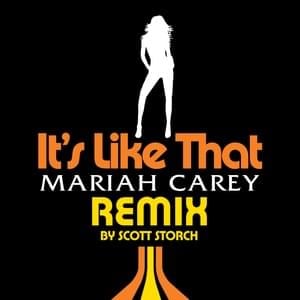 It’s Like That (Scott Storch Remix) - Mariah Carey (Ft. Fat Joe)