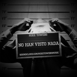 No Han Visto Nada (Freestyle) - Myke Towers