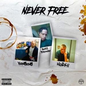 Never Free - Snoee Badman (Ft. Huskii & Vinsins)