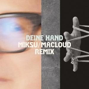 Deine Hand (Miksu / Macloud Remix) - Herbert Grönemeyer & Miksu / Macloud