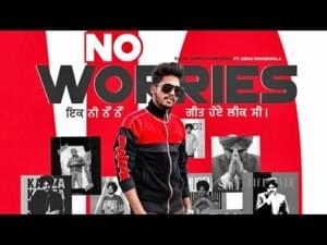 No Worries - Sidhu Moose Wala (Ft. Raja Game Changerz)