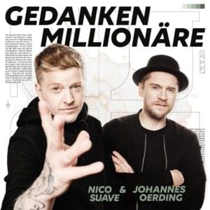 Gedankenmillionäre - Nico Suave & Johannes Oerding