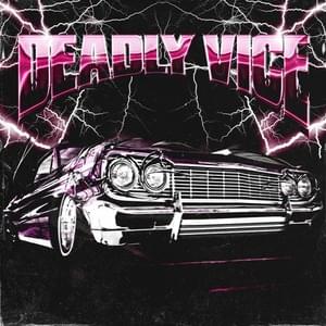 Deadly Vice - MUPP (Ft. Ramirez)