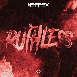 Ruthless - NEFFEX