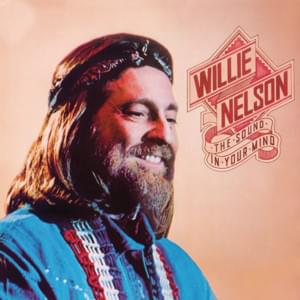 I’d Have to Be Crazy - Willie Nelson