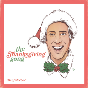 The Thanksgiving Song - Ben Rector