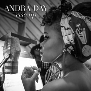 Rise Up - Andra Day