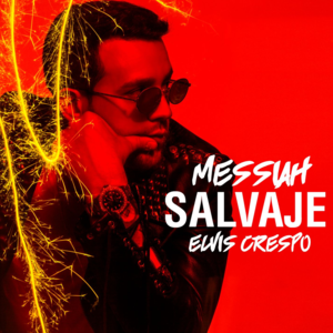 Salvaje - Messiah & Elvis Crespo