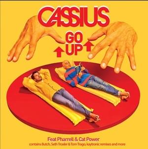 Go Up - Cassius (Ft. Cat Power & Pharrell Williams)