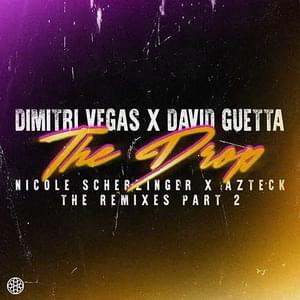 The Drop (Ape Rave Club Remix) - Dimitri Vegas, David Guetta & Nicole Scherzinger (Ft. Azteck)