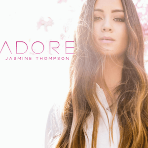 Adore - Jasmine Thompson