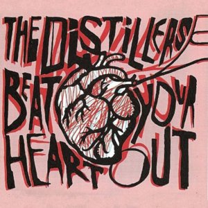 Beat Your Heart Out - The Distillers