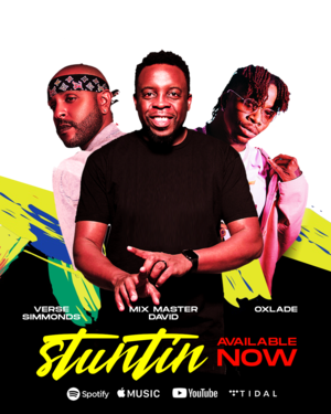 Stuntin - Mix Master David (Ft. Oxlade & Verse Simmonds)