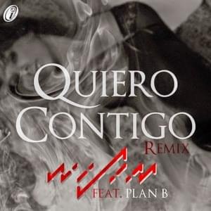 Yo Quiero Contigo (Remix) - Wisin (Ft. Plan B)