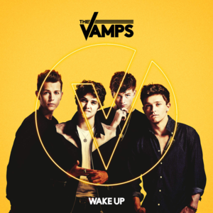 Wake Up - Extended Version - The Vamps