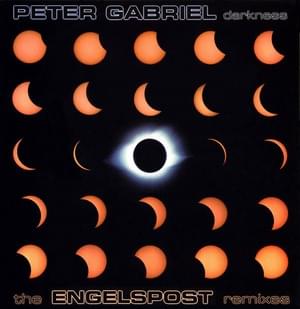 Darkness (Engelspost Remix) - Peter Gabriel