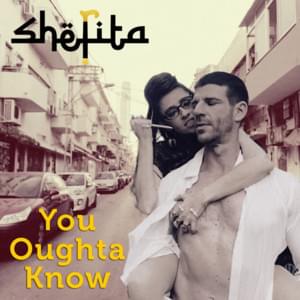 You Oughta Know - Shefita - שפיטה