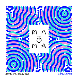 False Alarm - Matoma & Becky Hill