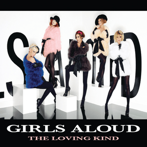 The Loving Kind - Girls Aloud