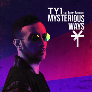 Mysterious Ways - TY1 (Ft. Johnny Favourite)