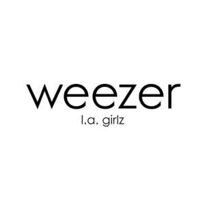 L.A. Girlz - Weezer