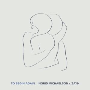 Ingrid Michaelson & ZAYN - To Begin Again (Srpski Prevod) - Lyrxo Srpski Prevodi