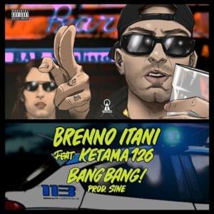 BANG BANG! - Brenno Itani (Ft. Ketama126)