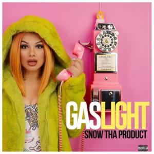 Gaslight - Snow Tha Product