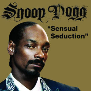 Sensual Seduction - Snoop Dogg