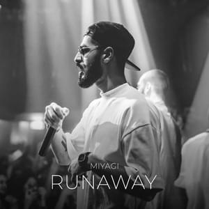 Runaway - Miyagi