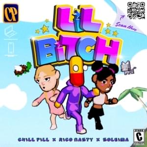 LiLBiTcH - ​chillpill (Ft. Rico Nasty & Soleima)