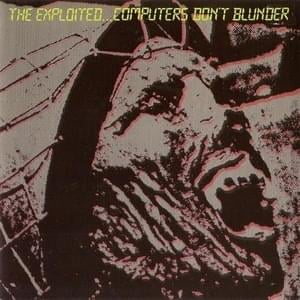 Computers Don’t Blunder - The Exploited