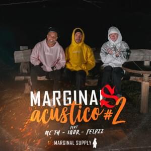 Marginais Acústico #2 - Marginal Supply (Ft. Felp 22, IGOR & MC TH)