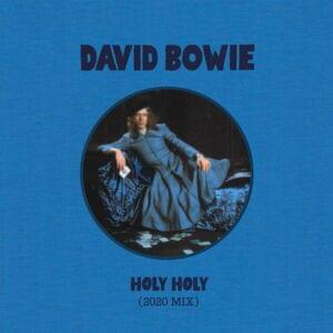 Holy Holy (2020 Mix) - David Bowie