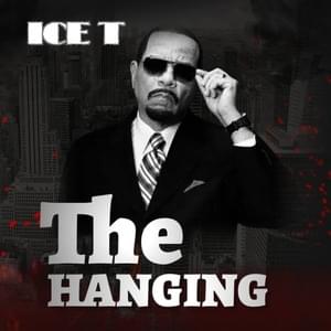 The Hanging - Ice-T